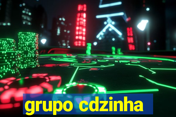 grupo cdzinha